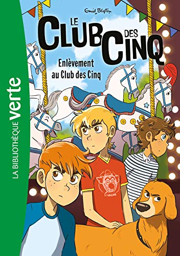 Le Club des Cinq 15 NED - Enlèvement au Club des Cinq von Hachette