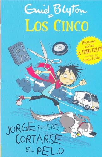 Jorge quiere cortarse el pelo (Los cinco. Historias cortas)
