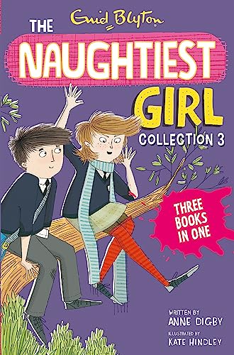 The Naughtiest Girl Collection 3: Books 8-10 (The Naughtiest Girl Gift Books and Collections) von Hodder Children's Books