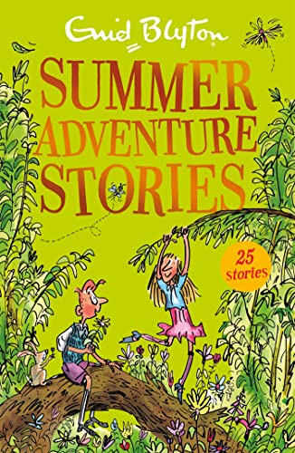 Summer Adventure Stories: Contains 25 classic tales (Bumper Short Story Collections)