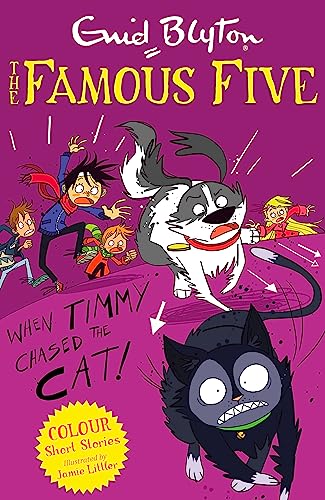 Famous Five Colour Short Stories: When Timmy Chased the Cat (Famous Five: Short Stories)