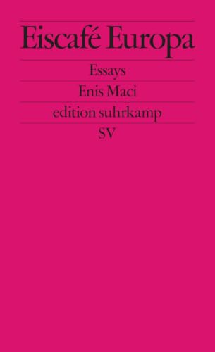 Eiscafé Europa: Essays (edition suhrkamp) von Suhrkamp Verlag AG