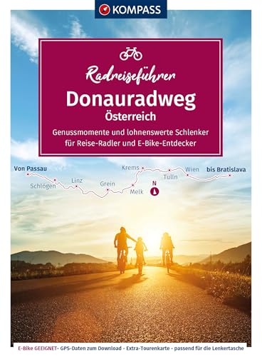 KOMPASS Radreiseführer Donauradweg Österreich: von Passau bis Bratislava - 392km, mit Extra-Tourenkarte, Reiseführer und exakter Streckenbeschreibung von KOMPASS-KARTEN
