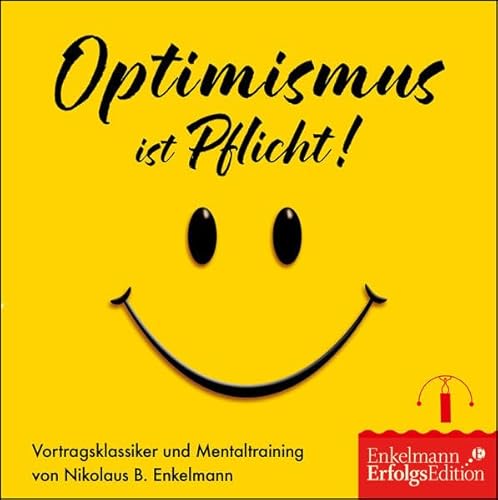 Optimismus ist Pflicht!
