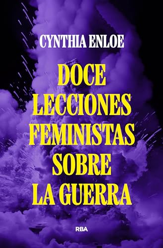 Doce lecciones feministas sobre la guerra (No Ficción) von RBA Libros