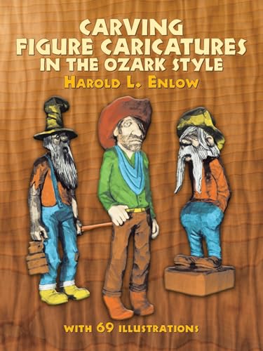 Carving Figure Caricatures in the Ozark Style (Dover Woodworking) von Dover Publications