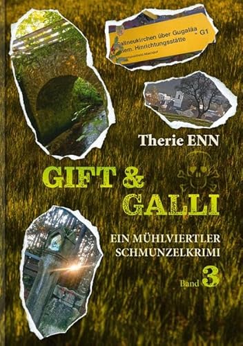 Gift und Galli: Ein Mühlviertler Schmunzelkrimi von Herramhof Verlag