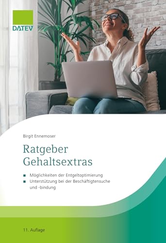 Ratgeber Gehaltsextras: Möglichkeiten der Entgeltoptimierung, Unterstützung bei der Mitarbeitersuche und -bindung von DATEV