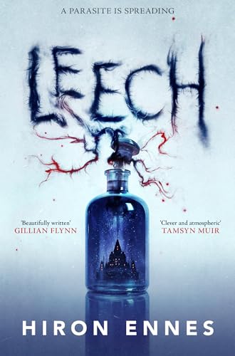 Leech: Creepy, Unputdownable Gothic Horror von Tor