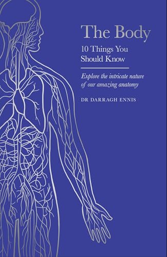 The Body: 10 Things You Should Know von Seven Dials