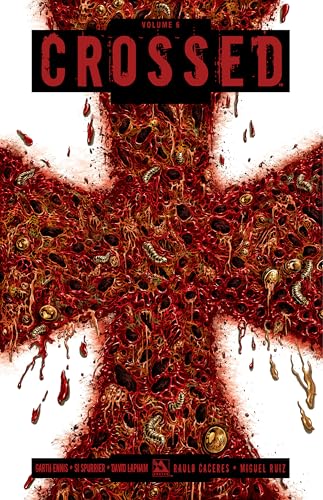Crossed Volume 6 (CROSSED TP, Band 6) von Avatar Press