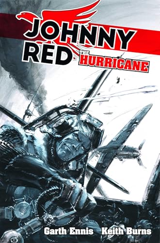Johnny Red: The Hurricane (Volume 1) (Garth Ennis's Johnny Red series, Band 1) von Rebellion