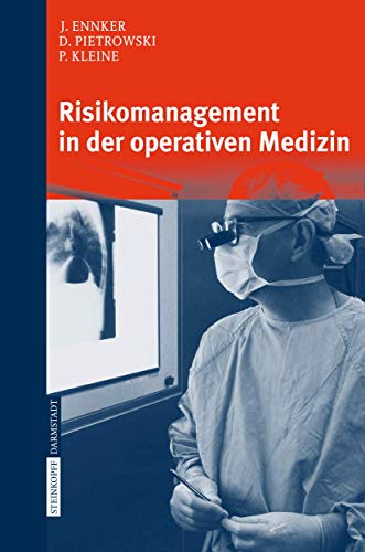 Risikomanagement in der operativen Medizin Risikomanagement in der operativen Medizin von Springer
