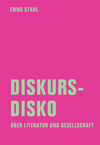 Diskursdisko: Über Literatur und Gesellschaft