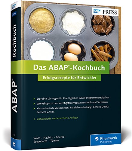Das ABAP-Kochbuch: Erfolgsrezepte für Entwickler – Programmierbeispiele aus der Praxis (SAP PRESS) von Rheinwerk Verlag
