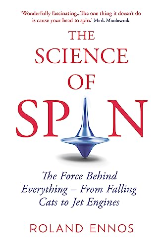 The Science of Spin: The Force Behind Everything – From Falling Cats to Jet Engines