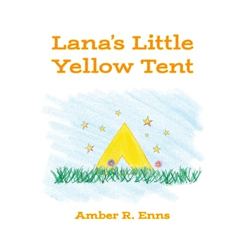 Lana's Little Yellow Tent von FriesenPress