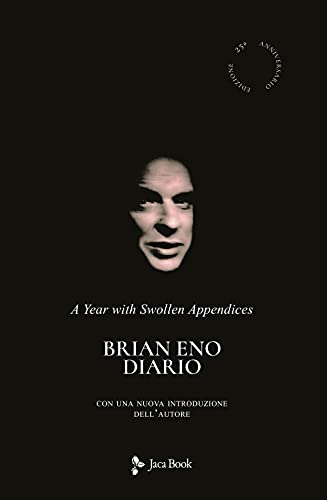 Diario. A year with swollen appendices (Di fronte e attraverso. Musica) von JACA BOOK