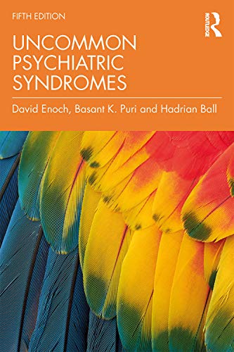 Uncommon Psychiatric Syndromes: Fifth Edition
