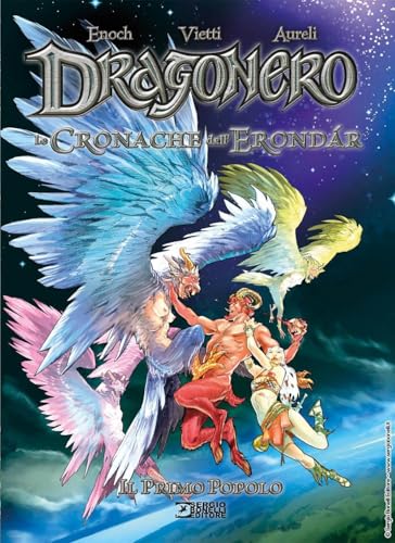 Il primo popolo. Dragonero. Le cronache dell'Erondar (Vol. 1) von Sergio Bonelli Editore