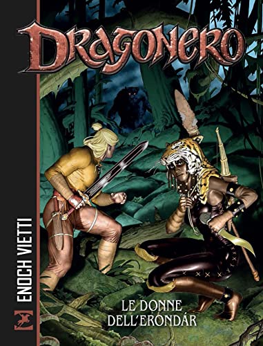 Le donne dell'Erondar. Dragonero von Sergio Bonelli Editore