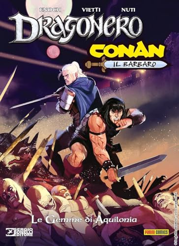 Le gemme di Aquilonia. Dragonero e Conan Le gemme di Aquilonia. Dragonero e Conan von Sergio Bonelli Editore