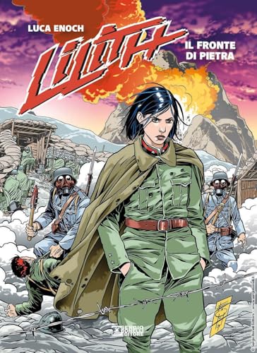 Lilith. Il fronte di pietra Lilith. Il fronte di pietra von Sergio Bonelli Editore