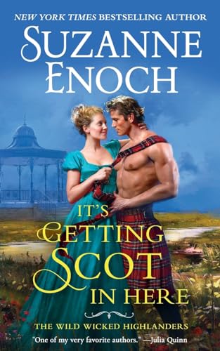 It's Getting Scot in Here (Wild Wicked Highlanders, 1)