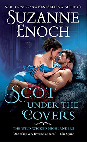 Scot Under the Covers: The Wild Wicked Highlanders (Wild Wicked Highlanders, 2, Band 2)