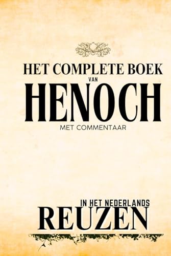 Het Complete Boek van Henoch en Reuzen met Commentaar Het Complete Boek van Henoch en Reuzen met Commentaar von Independently published