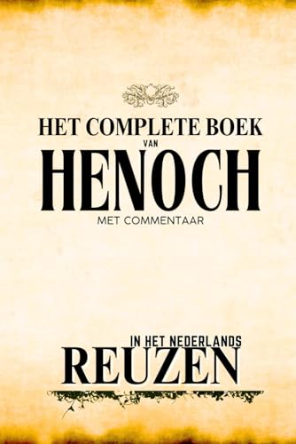 Het Complete Boek van Henoch en Reuzen met Commentaar Het Complete Boek van Henoch en Reuzen met Commentaar von Independently published