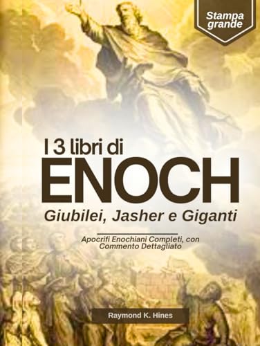 I 3 Libri di Enoch, Giubilei, Jasher e Giganti in Stampa Grande: Apocrifi Enochiani Completi, con Commento Dettagliato I 3 Libri di Enoch, Giubilei, Jasher e Giganti in Stampa Grande: Apocrifi Enochiani Completi, con Commento Dettagliato von Independently published