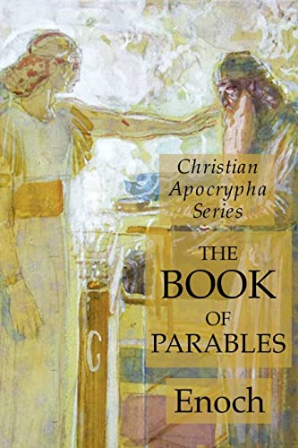 The Book of Parables: Christian Apocrypha Series The Book of Parables: Christian Apocrypha Series