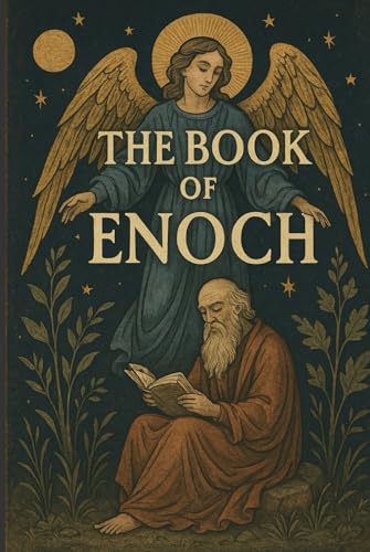 The Books of Enoch: Ancient Apocryphal Scripture on Fallen Angels, the Watchers, and the End Times Prophecies — Lost Biblical Text Restored The Books of Enoch: Ancient Apocryphal Scripture on Fallen Angels, the Watchers, and the End Times Prophecies — Lost Biblical Text Restored von Independently published
