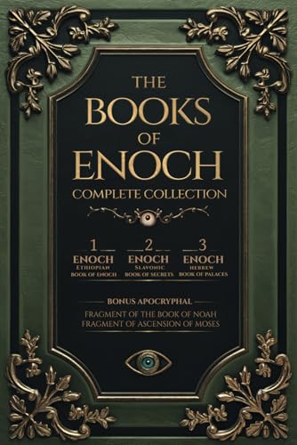 The Books of Enoch: Complete Collection - Including 1 Enoch, 2 Enoch, 3 Enoch and Bonus Apocryphal Texts The Books of Enoch: Complete Collection - Including 1 Enoch, 2 Enoch, 3 Enoch and Bonus Apocryphal Texts