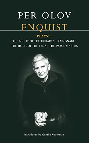 Enquist Plays: 1: The Night of Tribades, Rain Snakes, The Hour of the Lynx, The Image Makers: Plays: 1 Night of the Tribades, Rain Snakes, The Hour ... The Image Makers (Contemporary Dramatists) von By