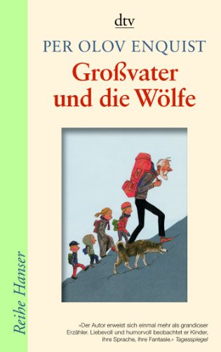 Großvater und die Wölfe: Ausgezeichnet mit dem Luchs des Jahres 2003 und auf der Kinder- und Jugendbuchliste SR, WDR, Radio Bremen, Winter 2003