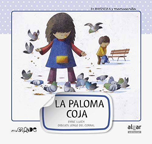 La paloma coja (Letra grande, Band 2) von ALGAR EDITORIAL