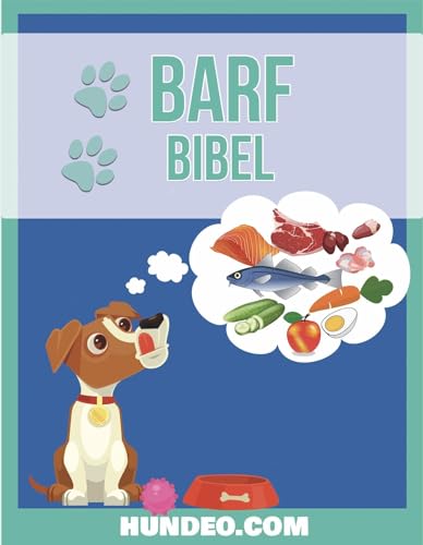 Barf Bibel: Für jeden, der seinen Hund individuell füttern will von NOVA MD
