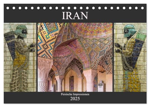 Iran - Persische Impressionen (Tischkalender 2025 DIN A5 quer), CALVENDO Monatskalender von CALVENDO