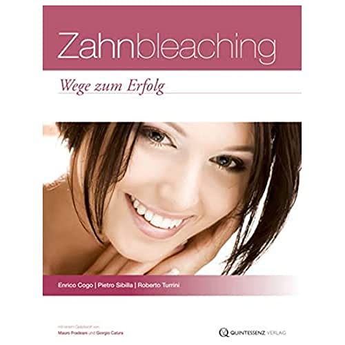 Zahnbleaching: Wege zum Erfolg