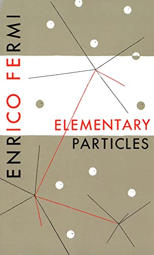 Elementary Particles von Yale University Press