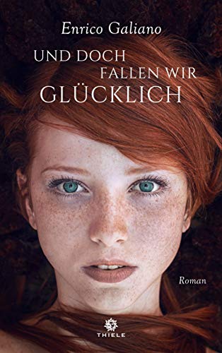 Und doch fallen wir glücklich: Roman Und doch fallen wir glücklich: Roman