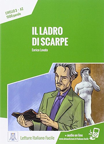 Italiano facile: Il ladro di scarpe. Libro + online MP3 audio von Alma Edizioni