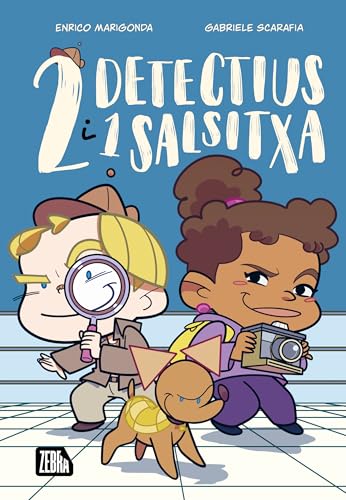 Dos detectius i un salsitxa (La Zebra, Band 27) von Animallibres, S.L.