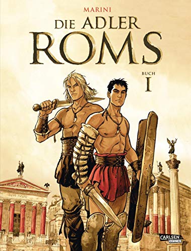 Die Adler Roms (Hardcover) 1: Buch I: Ein historischer Roman als Comic (1)