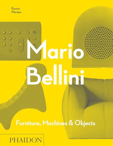 Mario Bellini: Furniture, Machines & Objects von PHAIDON
