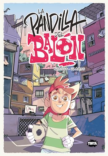 La pandilla del balón (Tinta, Band 17) von ALGAR EDITORIAL