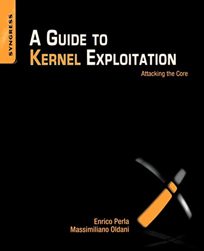 A Guide to Kernel Exploitation: Attacking the Core