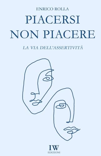 Piacersi non piacere von CREATESPACE